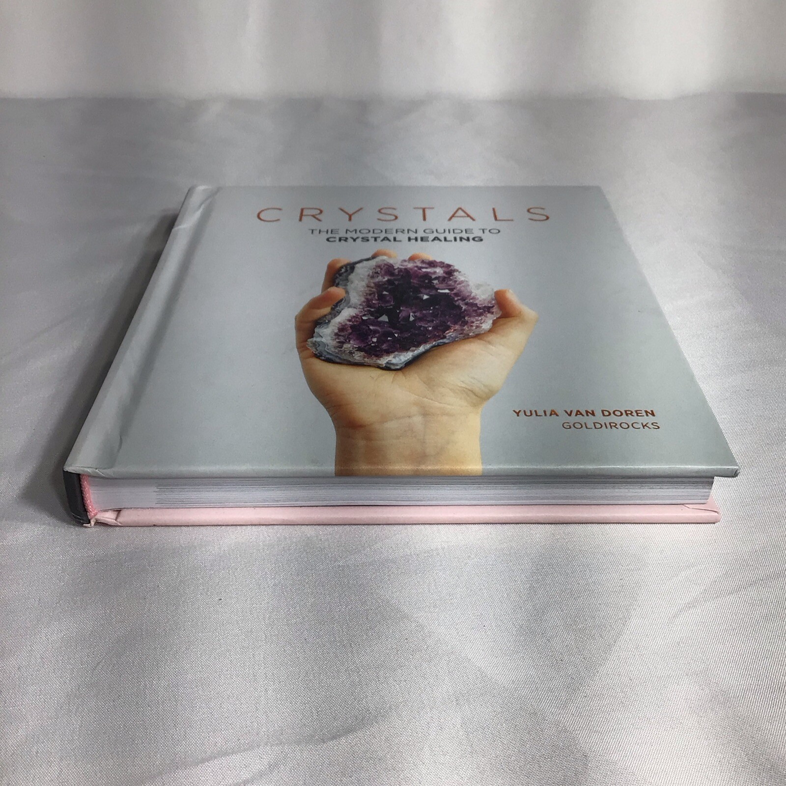 Crystals The Modern Guide To Crystal Healing Yulia Van Doren Hardcover Book