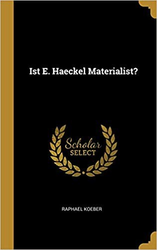 Ist E. Haeckel Materialist German Edition German Hardcover August 8 2018