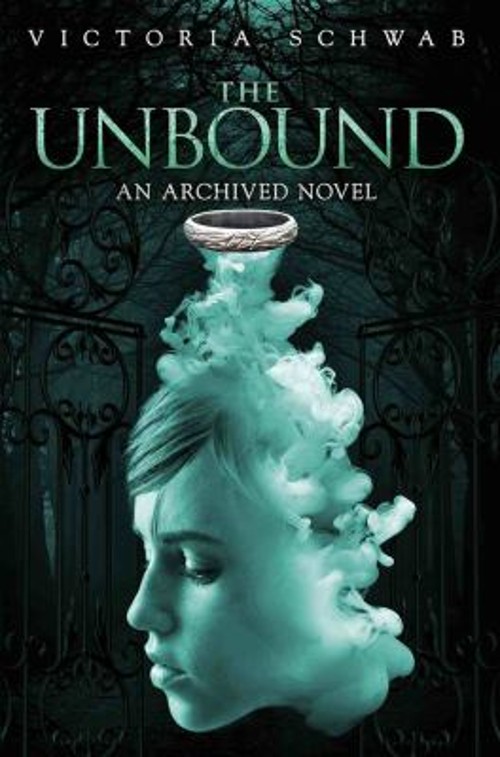 The Unbound Hardcover Victoria Schwab