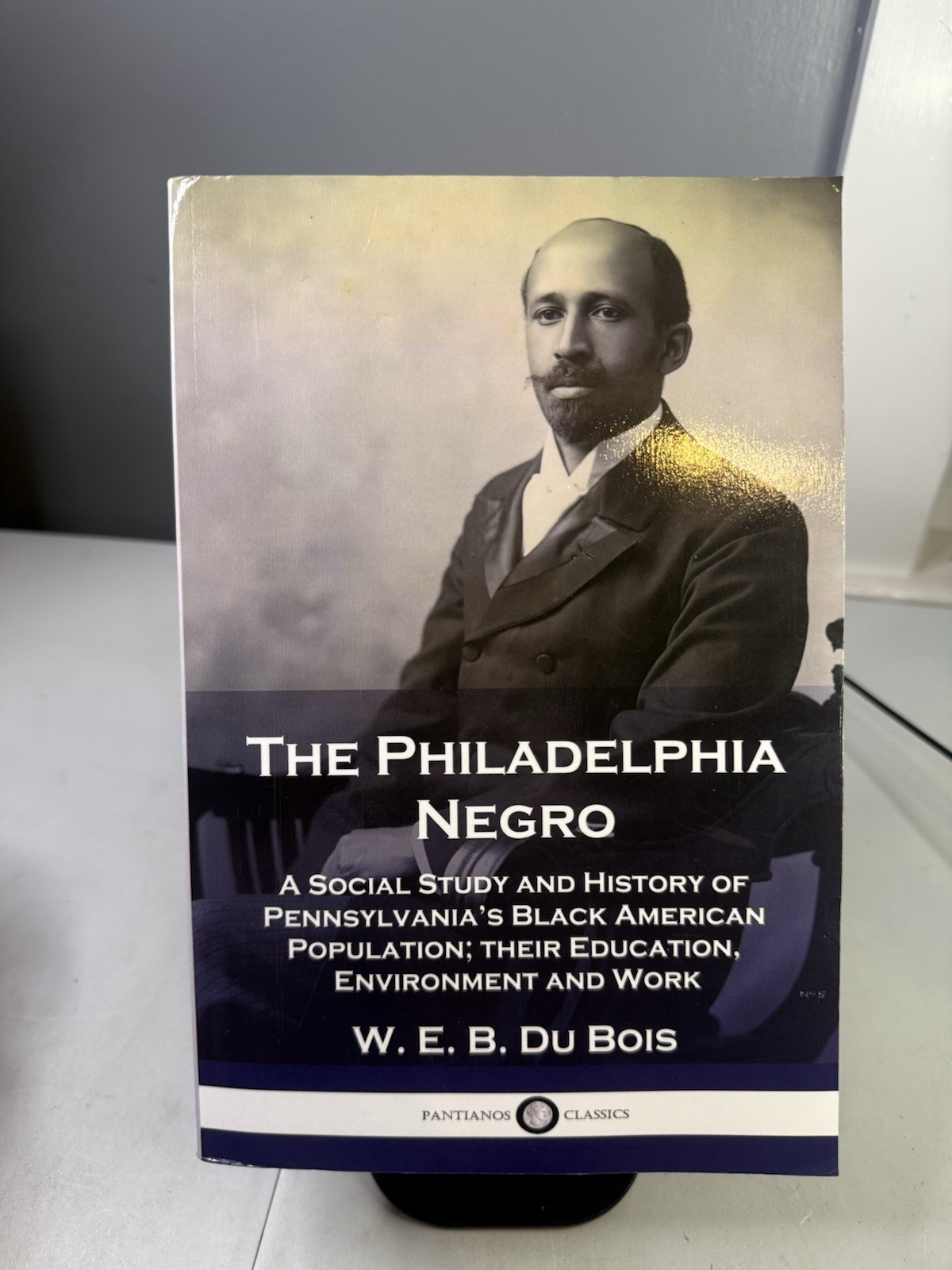 The Philadelphia Negro By W.E.B. Du Bois Pantianos Classic