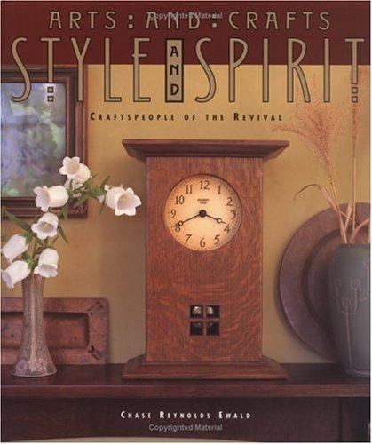 Arts & Crafts Style and Spirit by Chase Reynolds Ewald