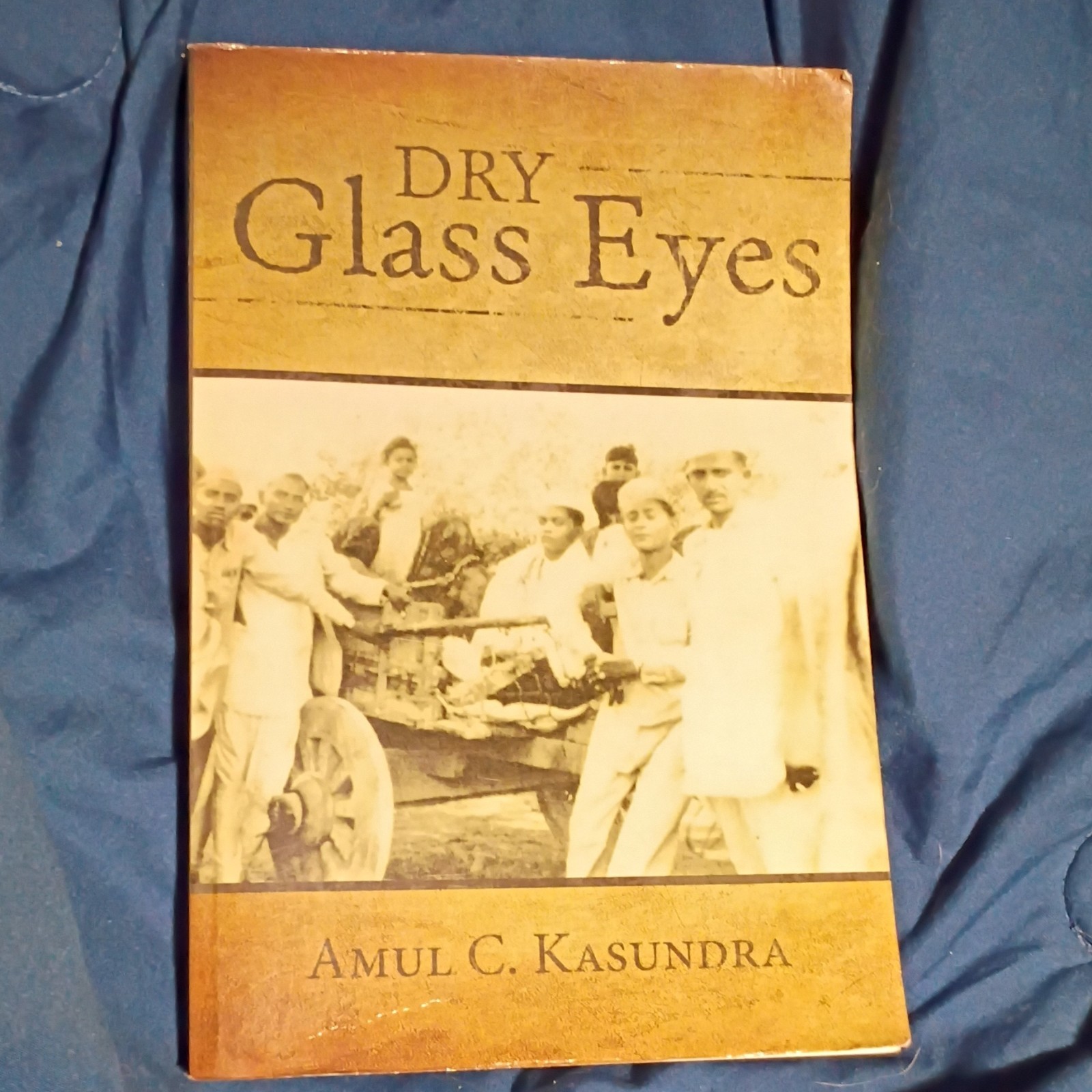Archway Publishing Dry Glass Eyes Amul C. Kasundra PB Classics Thrillers 2020