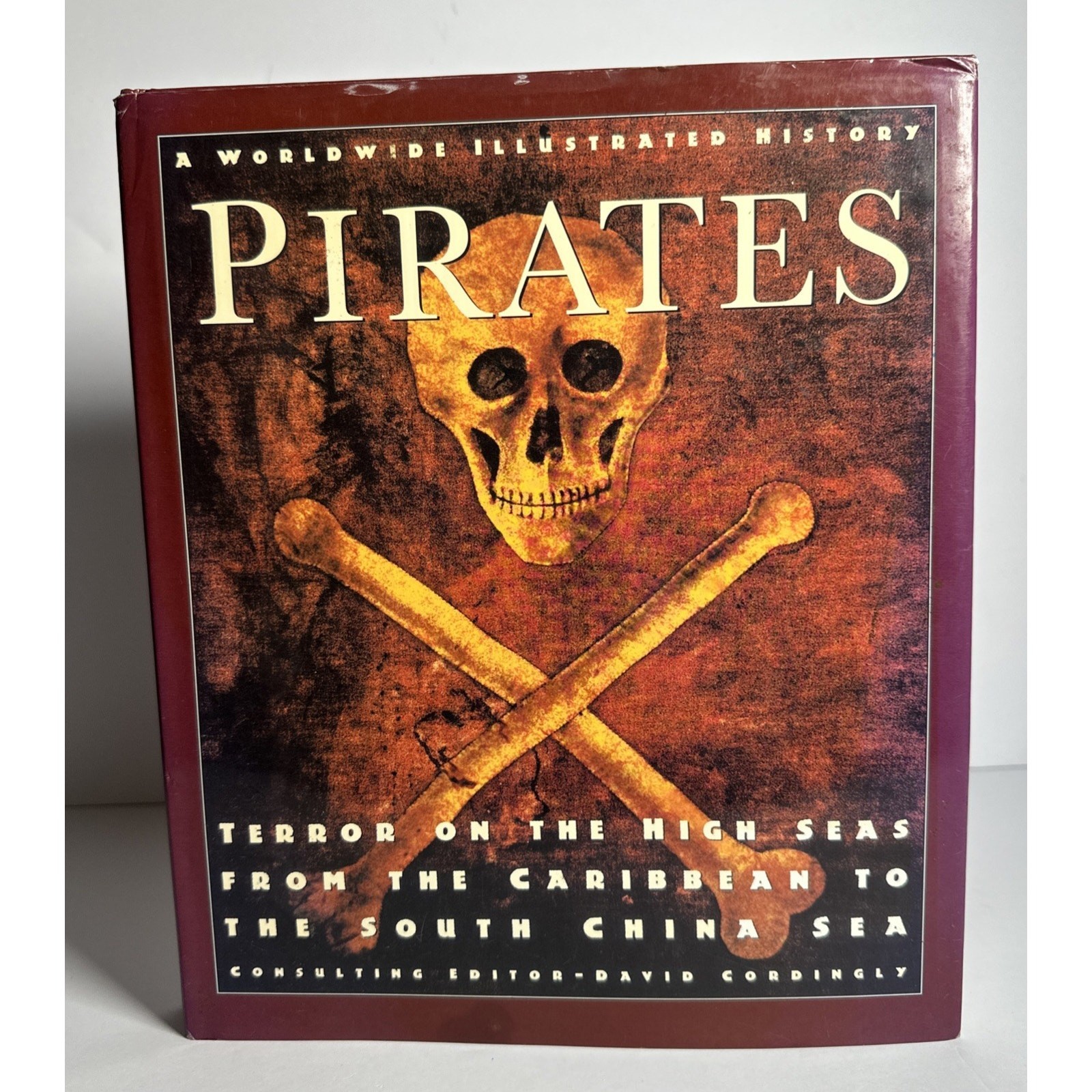 A Worldwide Illustrated History Pirates By David Cordingly 1996 HC/DJ