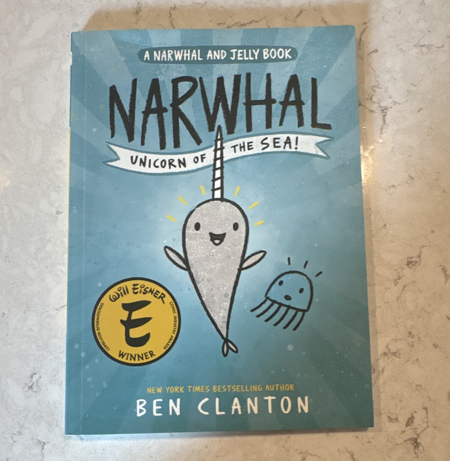 Narwhal: Unicorn of the Sea! (Narwhal & Jelly) Ben Clanton TPB Illustrated