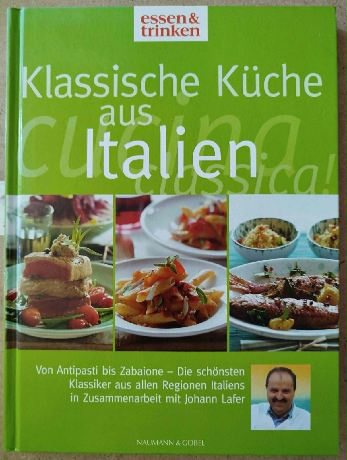 Buch – Klassische Küche aus Italien – Von Antipasti bis Zabaione