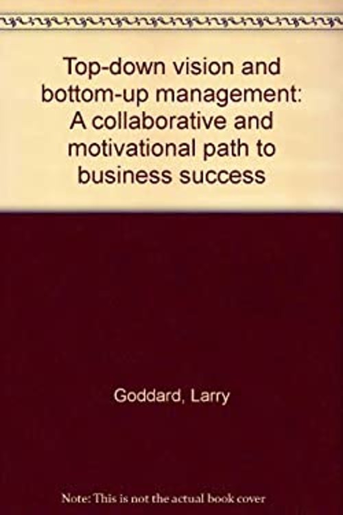Top-Down Vision and Bottom-Up Management : A Collabrative and Mot