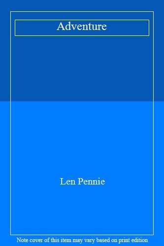 Adventure By Len Pennie,Shane Strachan
