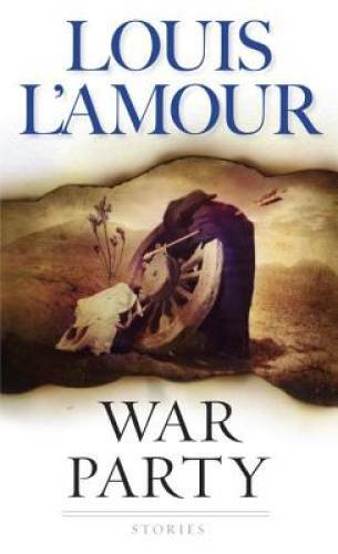 War Party (Sacketts) – Paperback By L’Amour, Louis – GOOD