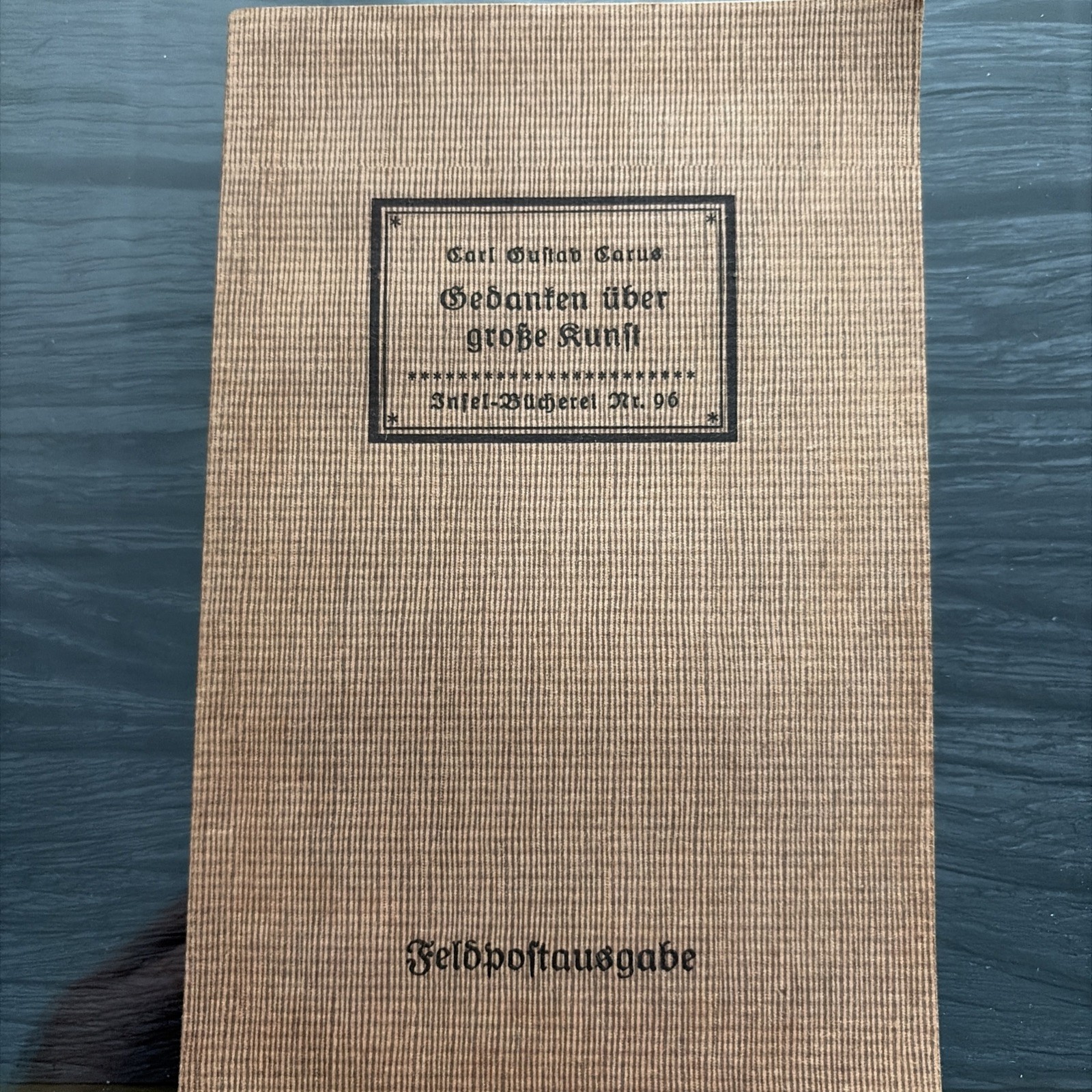 Gedanken über große Kunst. Insel-Bücherei Nr. 96 Feldpostausgabe