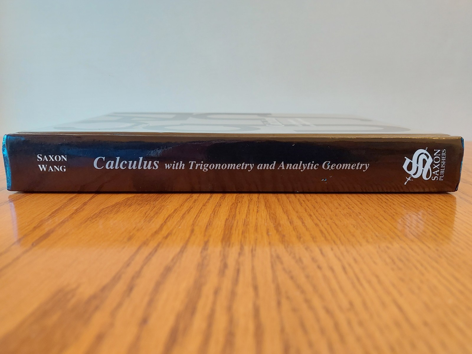 Saxon Calculus w. Trigonometry and Analytic Geom. by Frank Wang Saxon Publishers