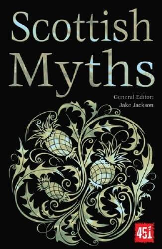 Scottish Myths (The World’s Greatest Myths and Legends) – Paperback – GOOD
