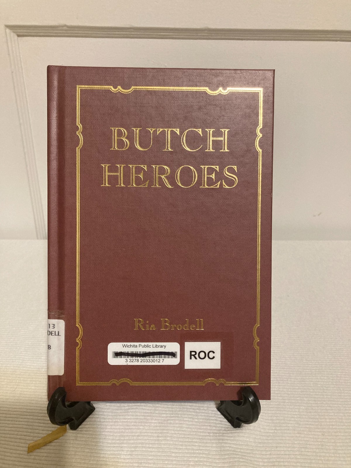 Butch Heroes Brodell, Ria (HC, 2018, G+)