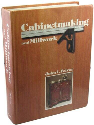 Cabinetmaking and Millwork, Fifth Edition – Hardcover – GOOD