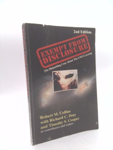 The Black World of UFOs: Exempt from Disclosure (Rev Ed, Signed)