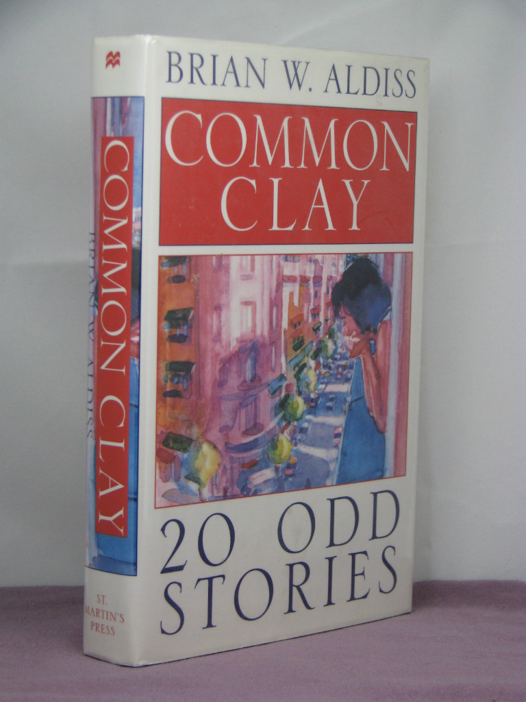 1st US, signed by author, Common Clay: 20 Odd Stories by Brian Aldiss (1996)