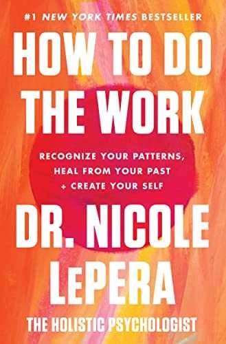 How to Do the Work: Recognize – Hardcover, by LePera Dr. Nicole – Very Good b