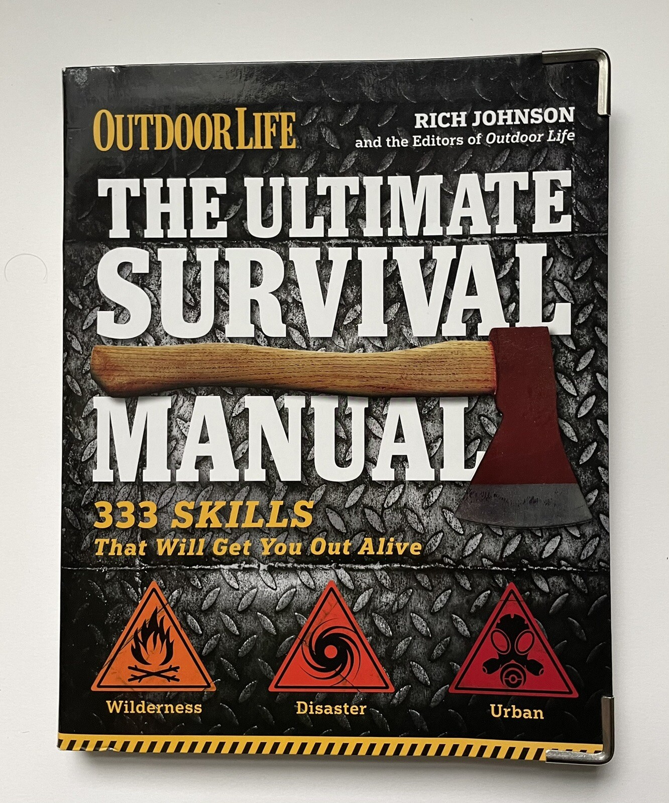 The Ultimate Survival Manual : 333 Skills – That Will Get You Out Alive