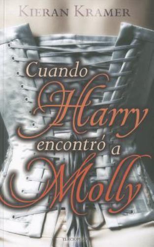 Cuando Harry encontró a Molly (Spanish Edition), Kramer, Kieran, Good Book
