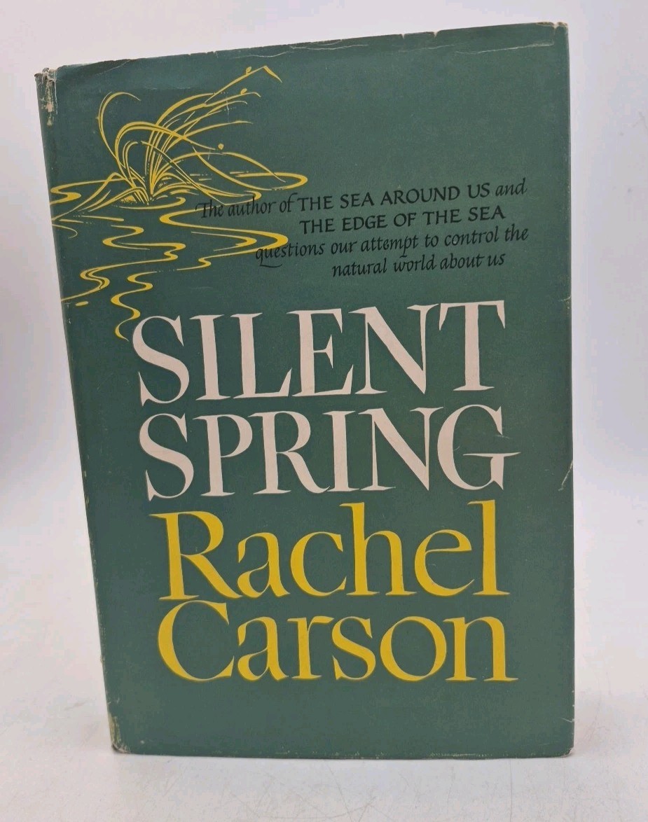 Silent Spring by Rachel Carson 1962 Hardcover Dust Jacket Book Club Edition READ