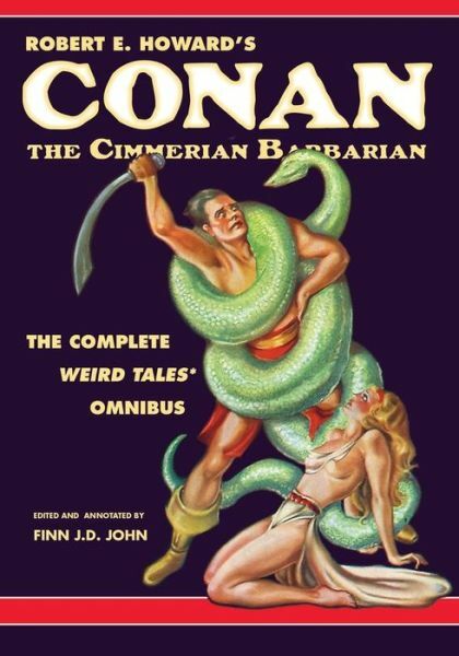 Robert E Howard’s Conan The Cimmerian Barbarian: The Complete Weird Tales …