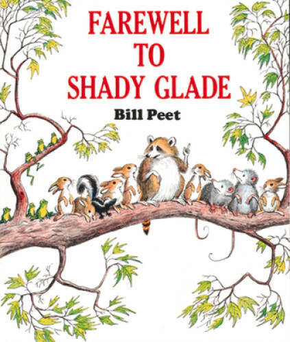 Farewell to Shady Glade – Paperback By Peet, Bill – VERY GOOD