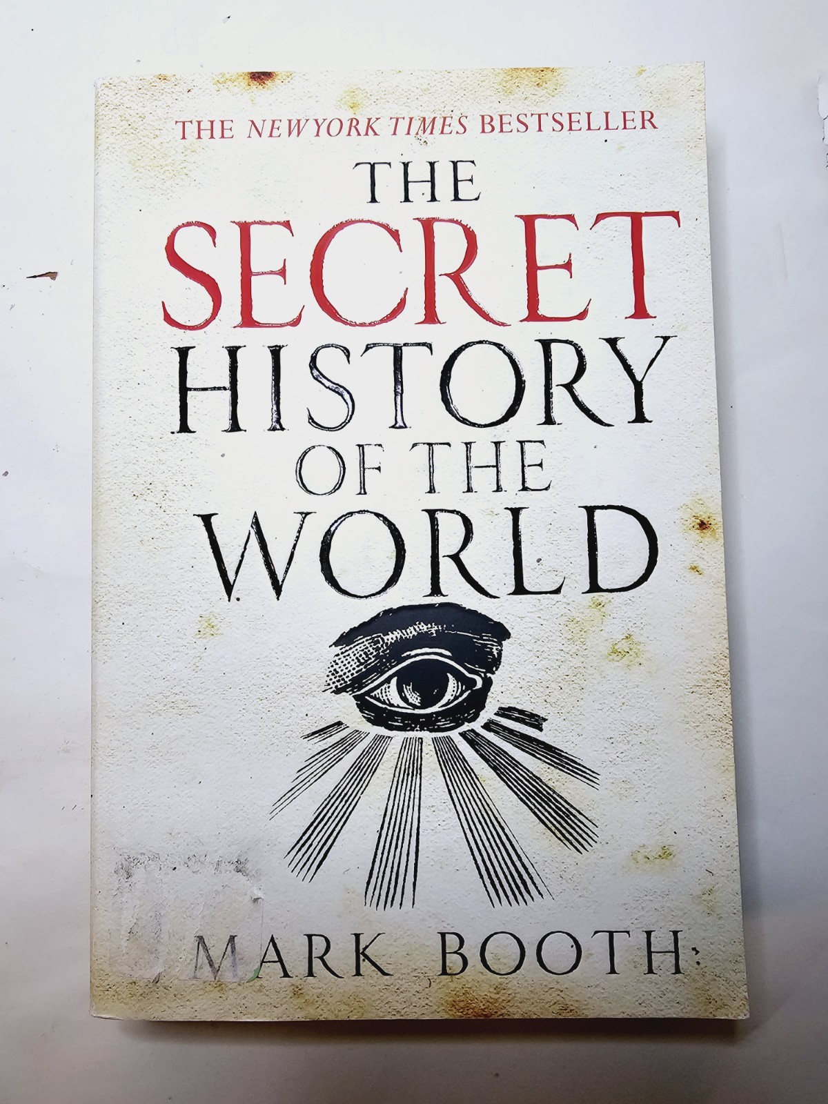 The Secret History of the World by Mark Booth 2008 PB – Secret Societies