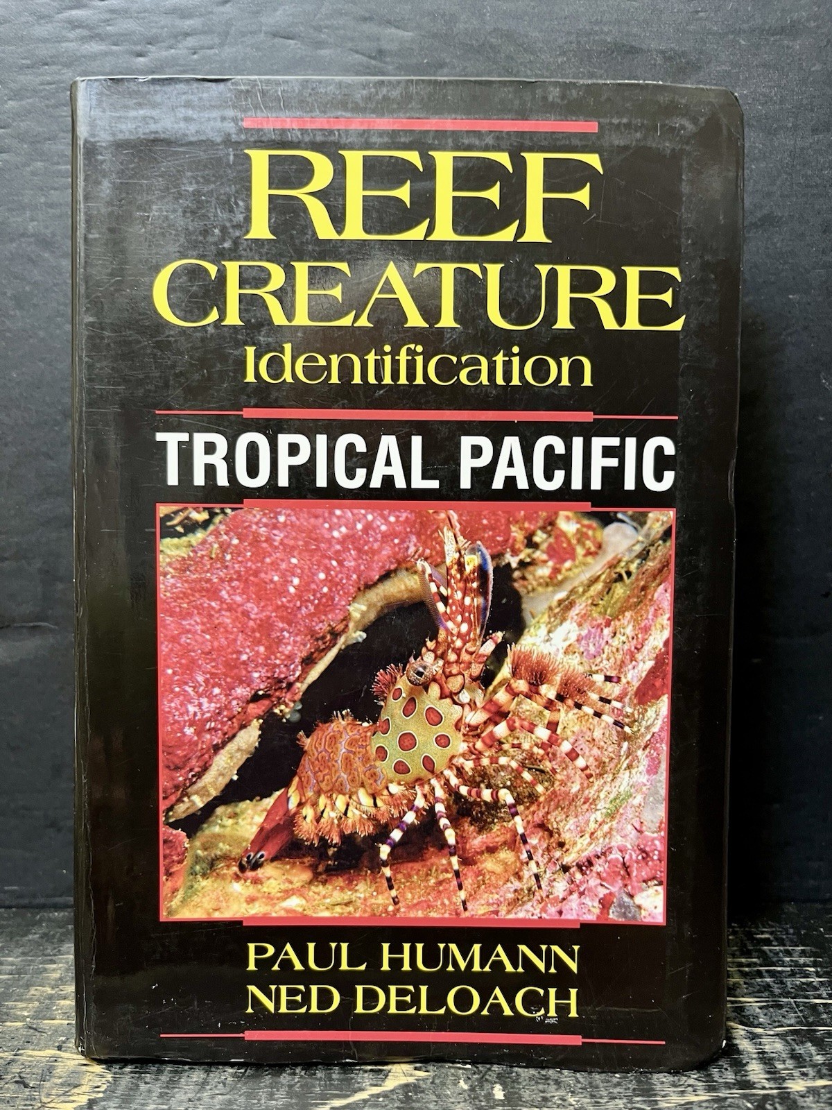 Reef Creature Identification : Tropical Pacific by Humann & Deloach VG B5