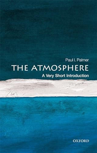 The Atmosphere: A Very Short Introduction (Very Short Introductions) – GOOD