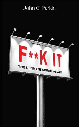 John C. Parkin F**k It (Revised and Updated Edition) (Paperback) (UK IMPORT)