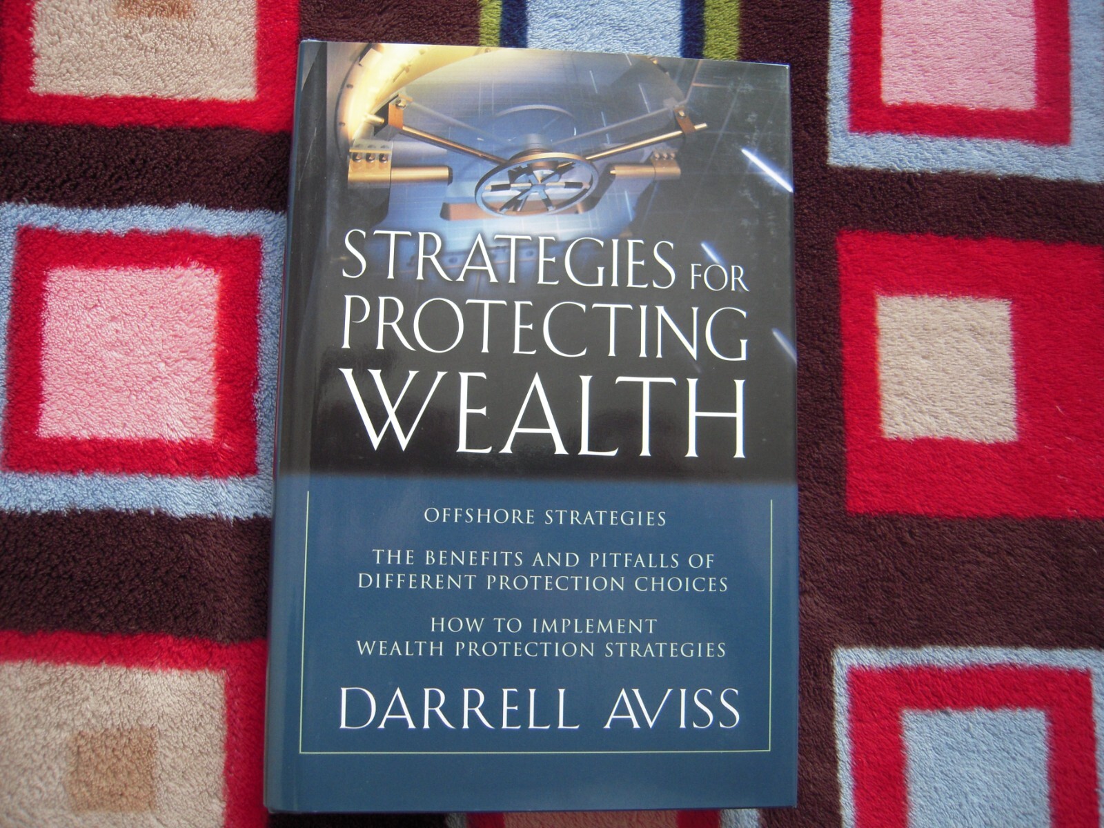 2007 STRATEGIES FOR PROTECTING WEALTH BY DARRELL AVISS HARDCOVER 363 PAGES