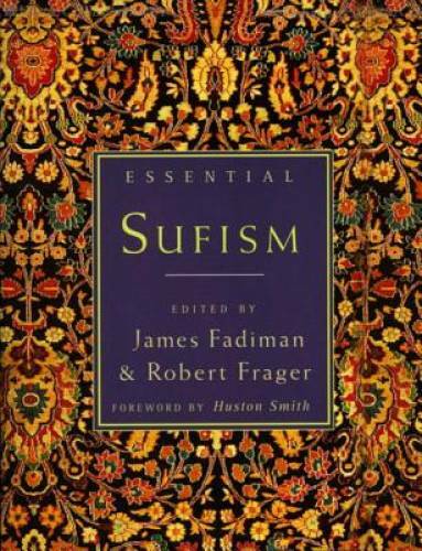 Essential Sufism – Paperback By Robert Frager – GOOD