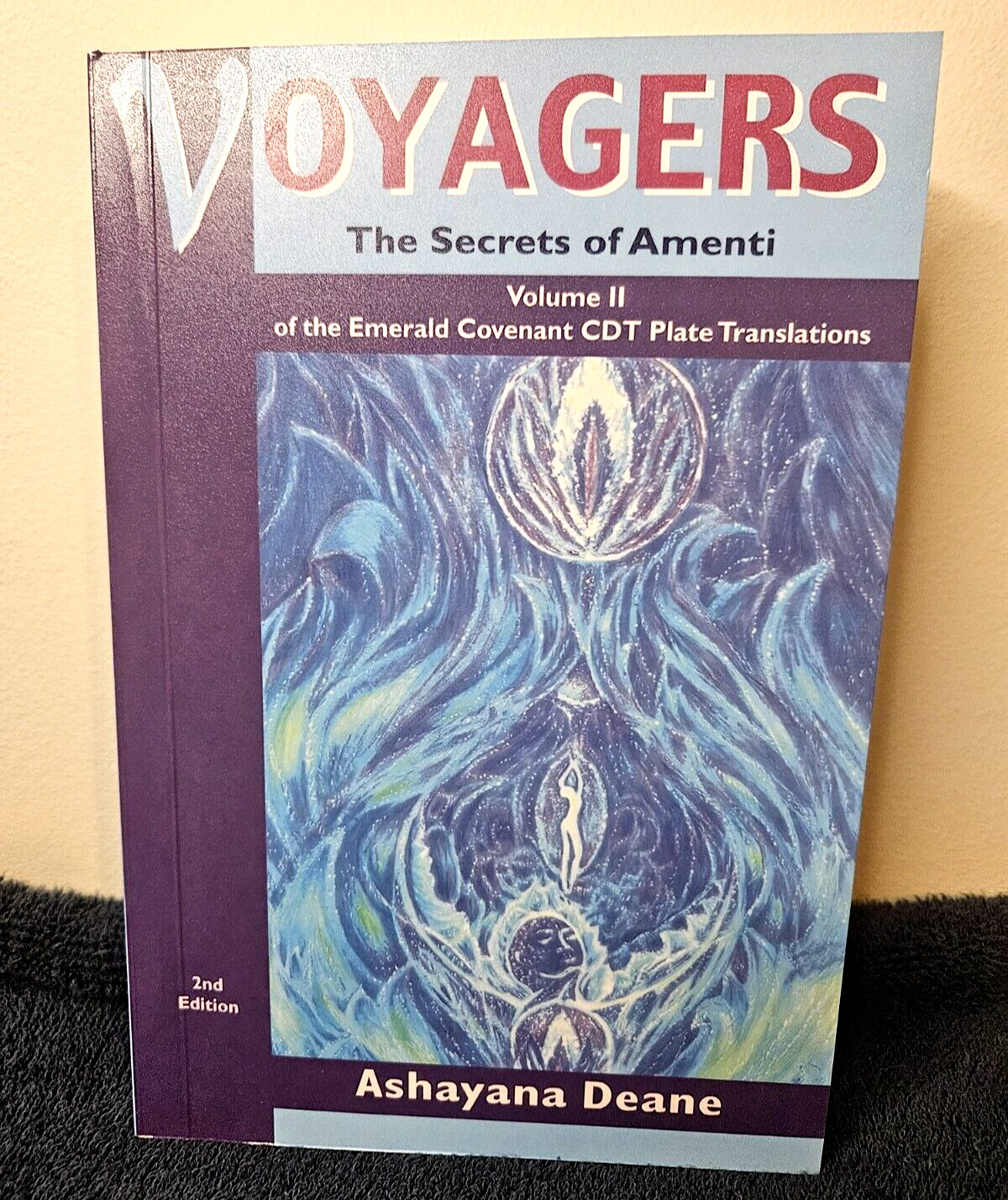 NEW Voyagers Vol II “Secrets of Amenti”by Ashayana Deane, 2nd New 2025 OWN IT!