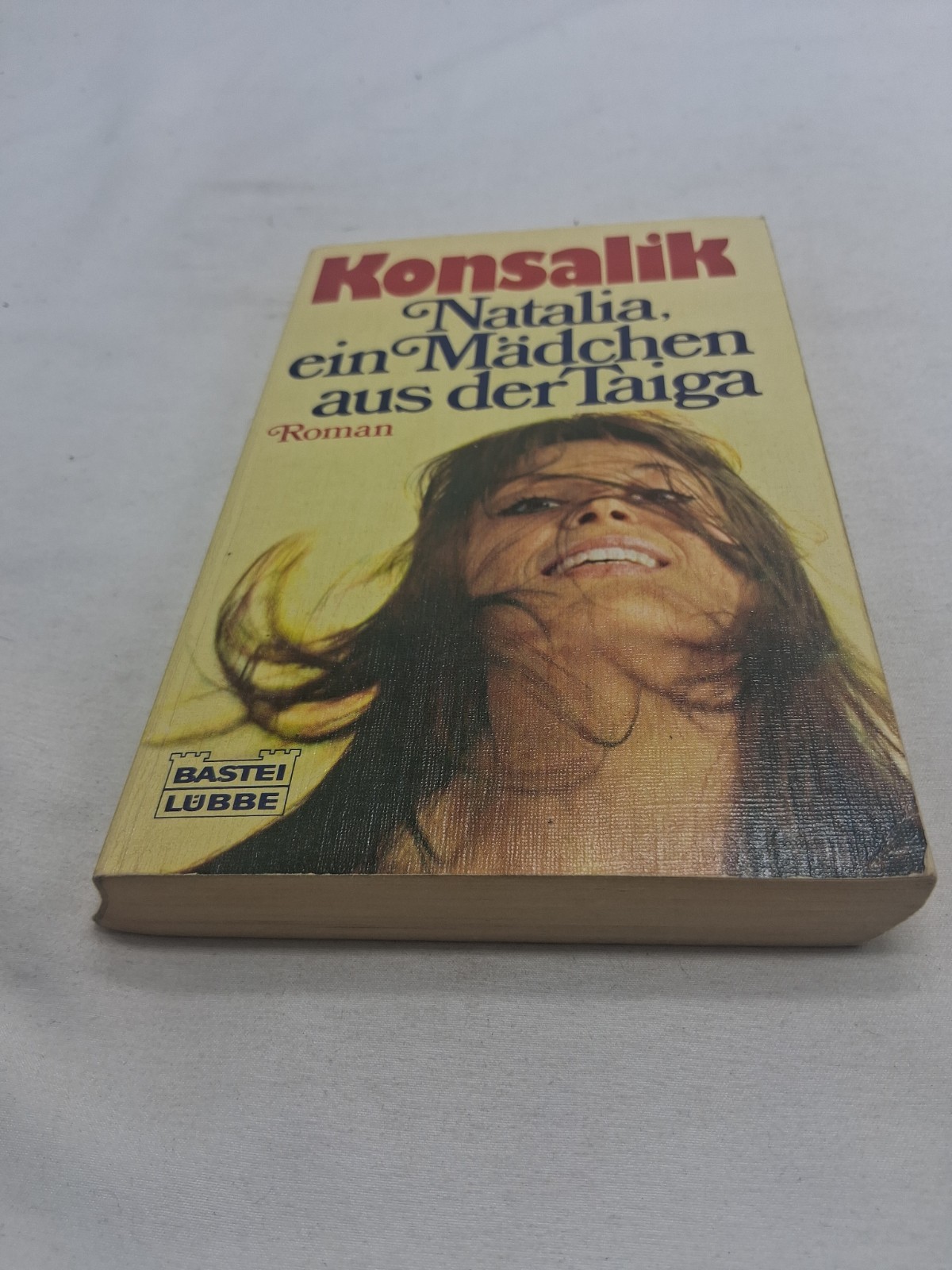 Heinz G. Konsalik NATALIA, EIN MÄDCHEN AUS DER TAIGA Roman