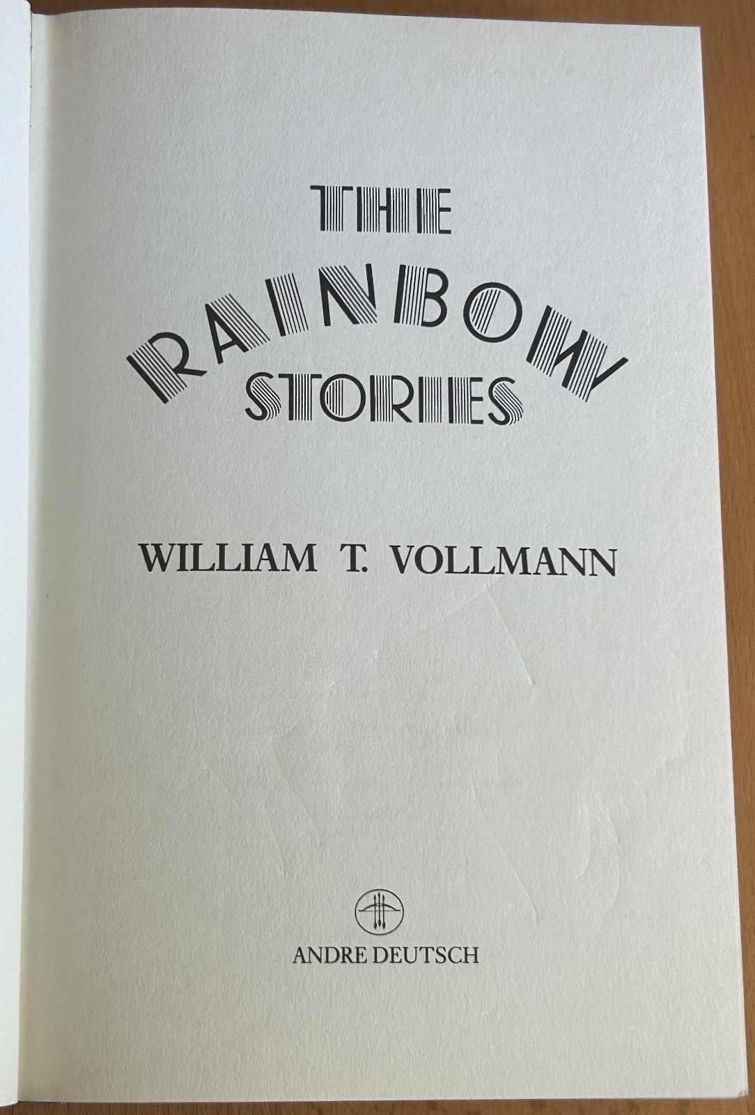 William T. Vollmann – The Rainbow Stories – UK First Edition – Signed