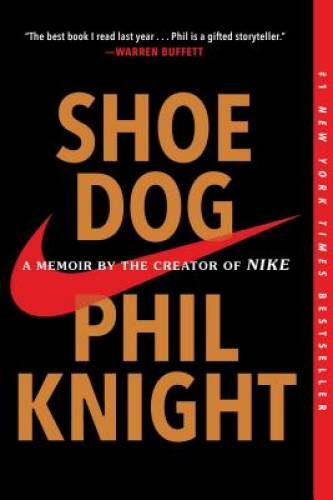 Shoe Dog: A Memoir by the Creator of Nike – Paperback – VERY GOOD