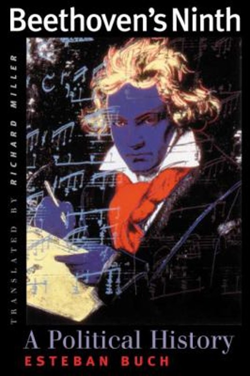 Beethoven’s Ninth : A Political History Hardcover Esteban Buch