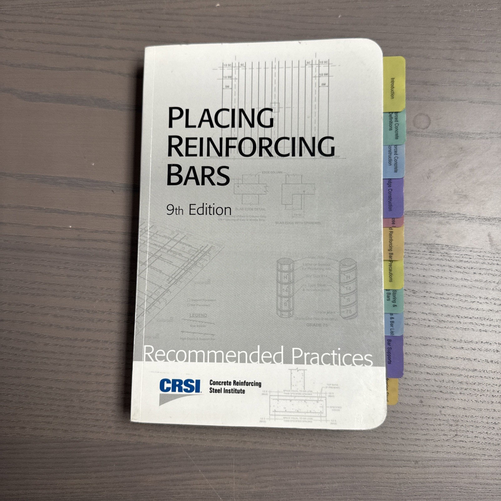 Placing Reinforcing Bars 9th – Recommended Practices, Paperback Used