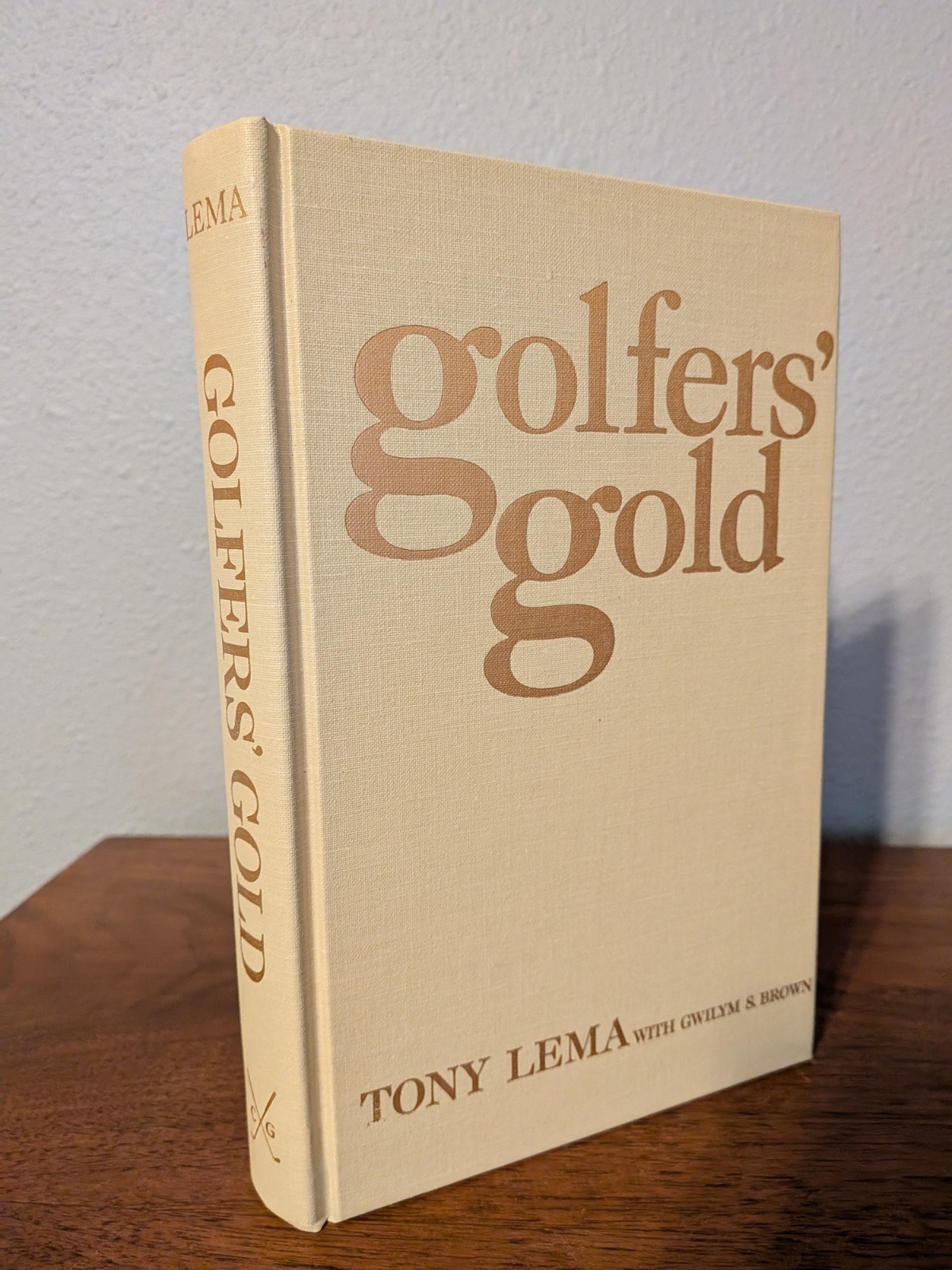Tony Lema w/ G. S. Brown— Golfer’s Gold — 1987 Classics of Golf HC Excellent Con
