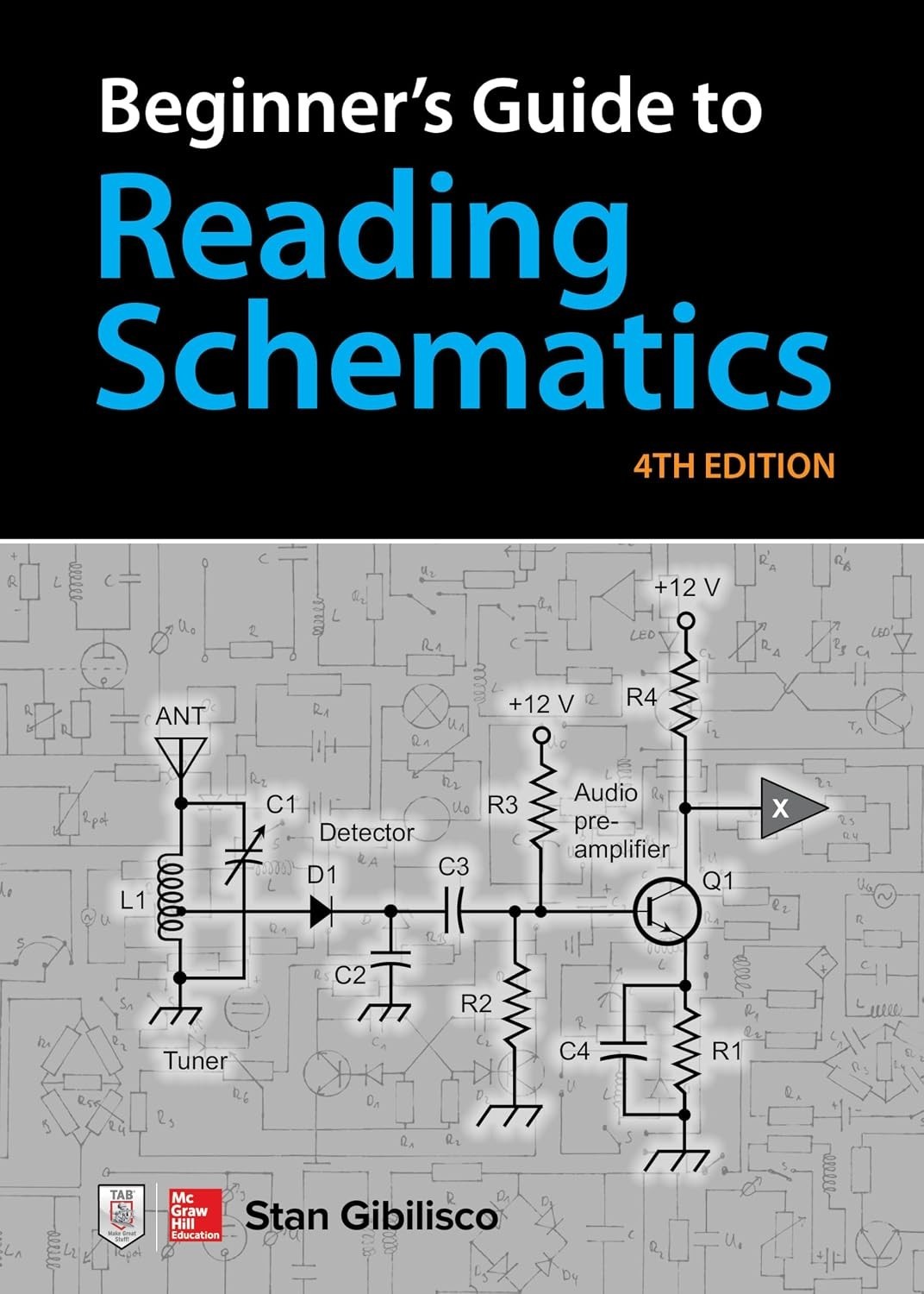 Beginner’s Guide to Reading Schematics, Fourth Edition