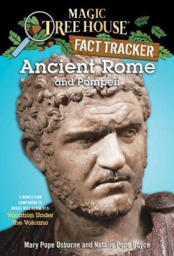 Ancient Rome and Pompeii: A Nonfiction Companion to Magic Tree House – VERY GOOD