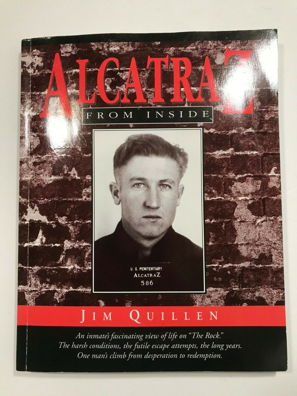 Signed/Inscribed: Alcatraz from Inside : The Hard Years, 1942-1952 Jim Quillen