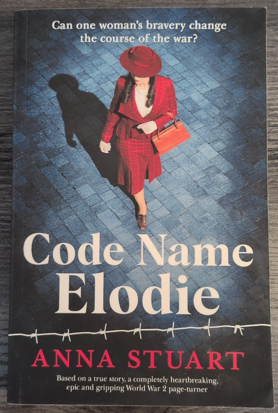 Code Name Elodie: Based on a true story in WW2 by Anna Stuart – Trade PB 2023