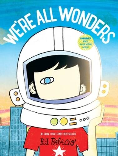 We’re All Wonders – Hardcover By Palacio, R. J. – GOOD