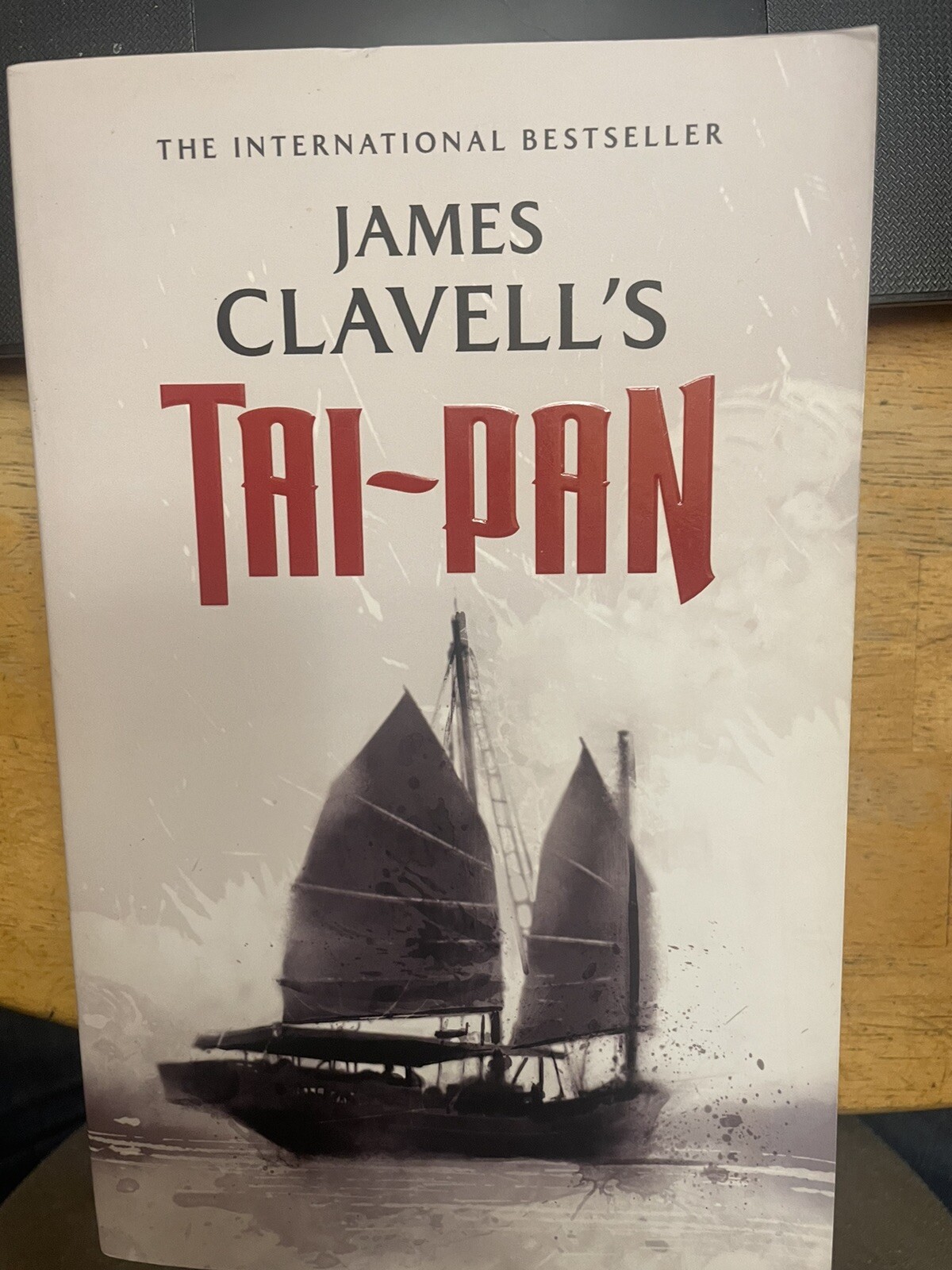 The Asian Saga Ser.: Tai-Pan : The Epic Novel of the Founding of Hong Kong by…