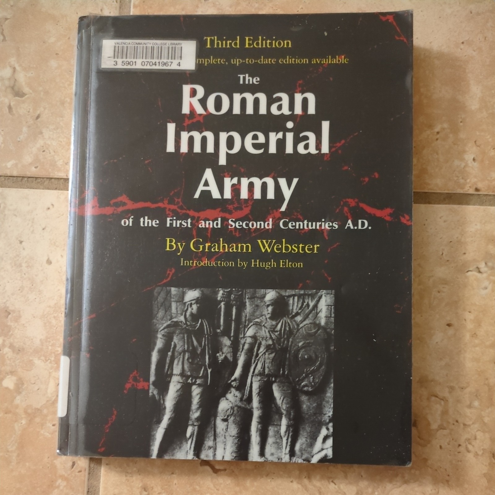 THE ROMAN IMPERIAL ARMY OF THE FIRST AND SECOND CENTURIES By Graham Webster 3e