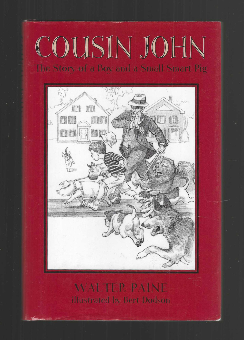 Cousin John/Story of Boy & Smart Pig Walter Paine/Bert Dodson art Hard/Dj 1st VG