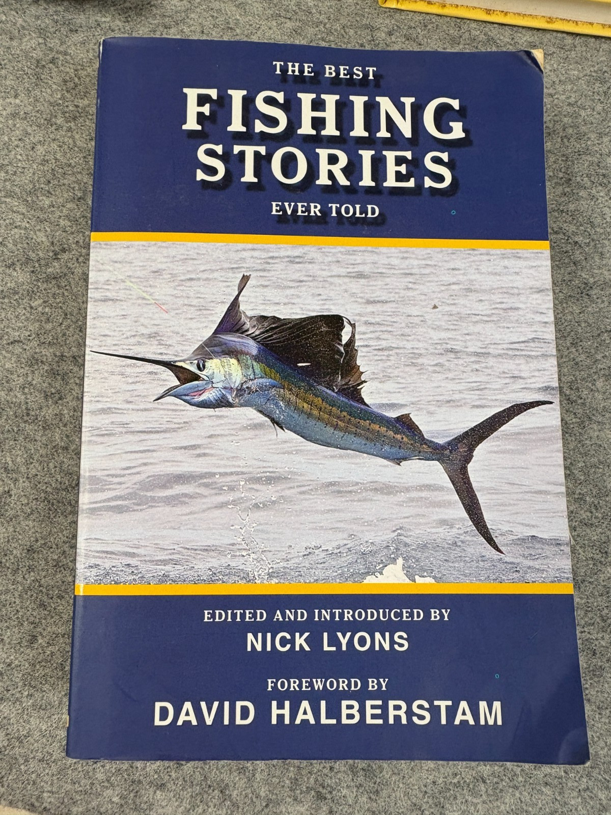 The Best Fishing Stories Ever Told by Nick Lyons, 552 pages paperback