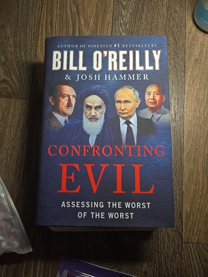 Bill O’Reilly & Josh Hammer Confronting Evil: Assessing the Worst of the Worst
