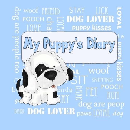 MY PUPPY’S DIARY: PUPPY FIRST YEAR BABY MEMORY BOOK (BLUE By Debbie Miller *NEW*