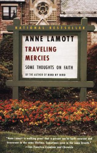 Traveling Mercies: Some Thoughts on – Anne Lamott, 9780385496094, paperback, new